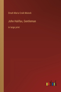 John Halifax, Gentleman