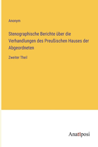 Stenographische Berichte über die Verhandlungen des Preußischen Hauses der Abgeordneten