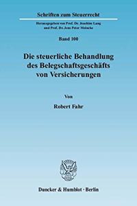 Die Steuerliche Behandlung Des Belegschaftsgeschafts Von Versicherungen
