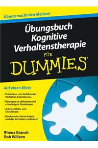 UEbungsbuch Kognitive Verhaltenstherapie fur Dummies