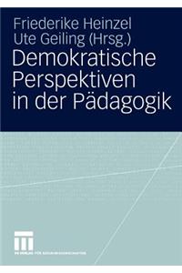 Demokratische Perspektiven in Der Pädagogik