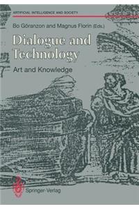 Dialogue and Technology: Art and Knowledge