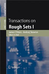 Transactions on Rough Sets I