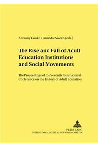 Rise and Fall of Adult Education Institutions and Social Movements