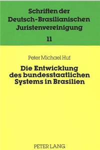 Die Entwicklung des bundesstaatlichen Systems in Brasilien