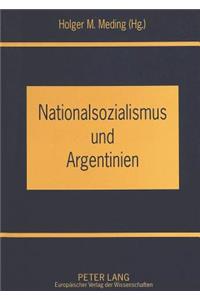 Nationalsozialismus Und Argentinien