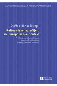 Kulturwissenschaft(en) Im Europaeischen Kontext