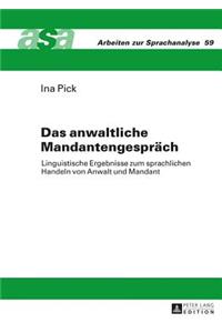 Das anwaltliche Mandantengespraech