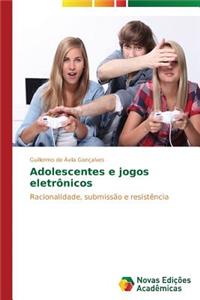 Adolescentes e jogos eletrônicos