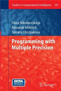 Programming with Multiple Precision