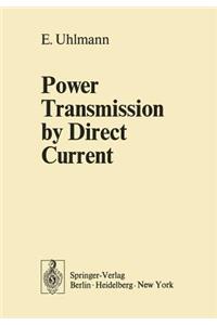 Power Transmission by Direct Current