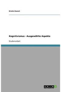 Kognitivismus - Ausgewählte Aspekte