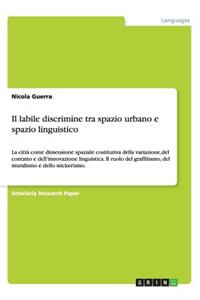 Il labile discrimine tra spazio urbano e spazio linguistico