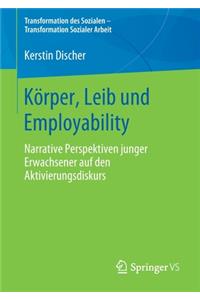 Körper, Leib und Employability