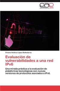 Evaluacion de Vulnerabilidades a Una Red Ipv6