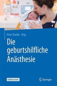 Die Geburtshilfliche Anästhesie