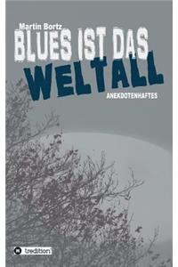Blues ist das Weltall