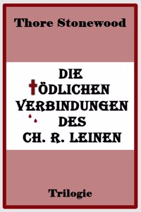 tödlichen Verbindungen des Ch. R. Leinen