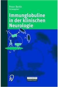 Immunglobuline in Der Klinischen Neurologie