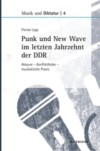 Punk und New Wave im letzten Jahrzehnt der DDR