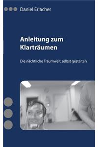 Anleitung zum Klarträumen