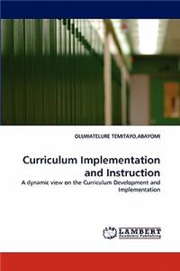 Curriculum Implementation and Instruction