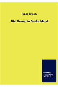 Die Slawen in Deutschland