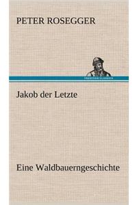 Jakob Der Letzte