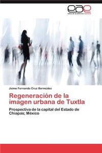 Regeneración de la imagen urbana de Tuxtla
