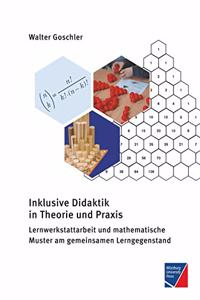 Inklusive Didaktik in Theorie und Praxis