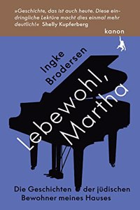 Lebewohl, Martha: Die Geschichte der judischen Bewohner meines Hauses