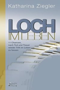 Loch im Leben