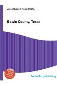 Bowie County, Texas