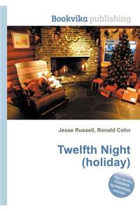 Twelfth Night (Holiday)