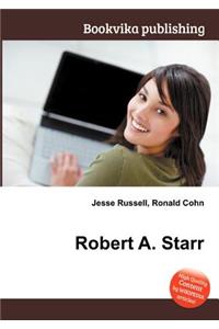 Robert A. Starr