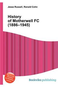 History of Motherwell FC (1886-1945)
