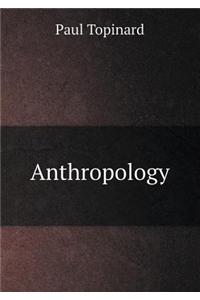 Anthropology
