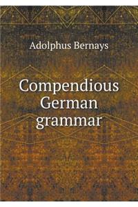 Compendious German grammar