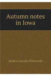 Autumn notes in Iowa