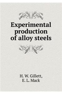 Experimental production of alloy steels