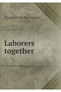 Laborers Together