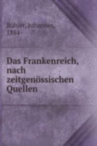 Das Frankenreich, nach zeitgenossischen Quellen