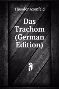 Das Trachom (German Edition)