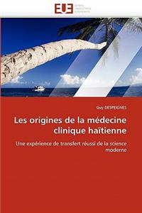 Les Origines de la M�decine Clinique Ha�tienne