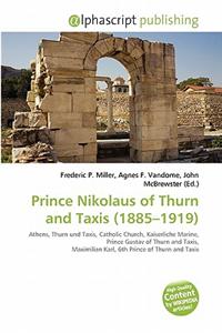 Prince Nikolaus of Thurn and Taxis (1885-1919)