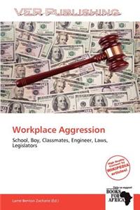 Workplace Aggression