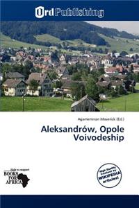 Aleksandr W, Opole Voivodeship