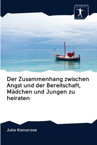 Zusammenhang zwischen Angst und der Bereitschaft, Mädchen und Jungen zu heiraten