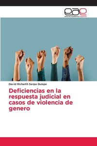 Deficiencias en la respuesta judicial en casos de violencia de genero