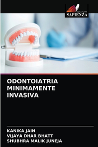 Odontoiatria Minimamente Invasiva
